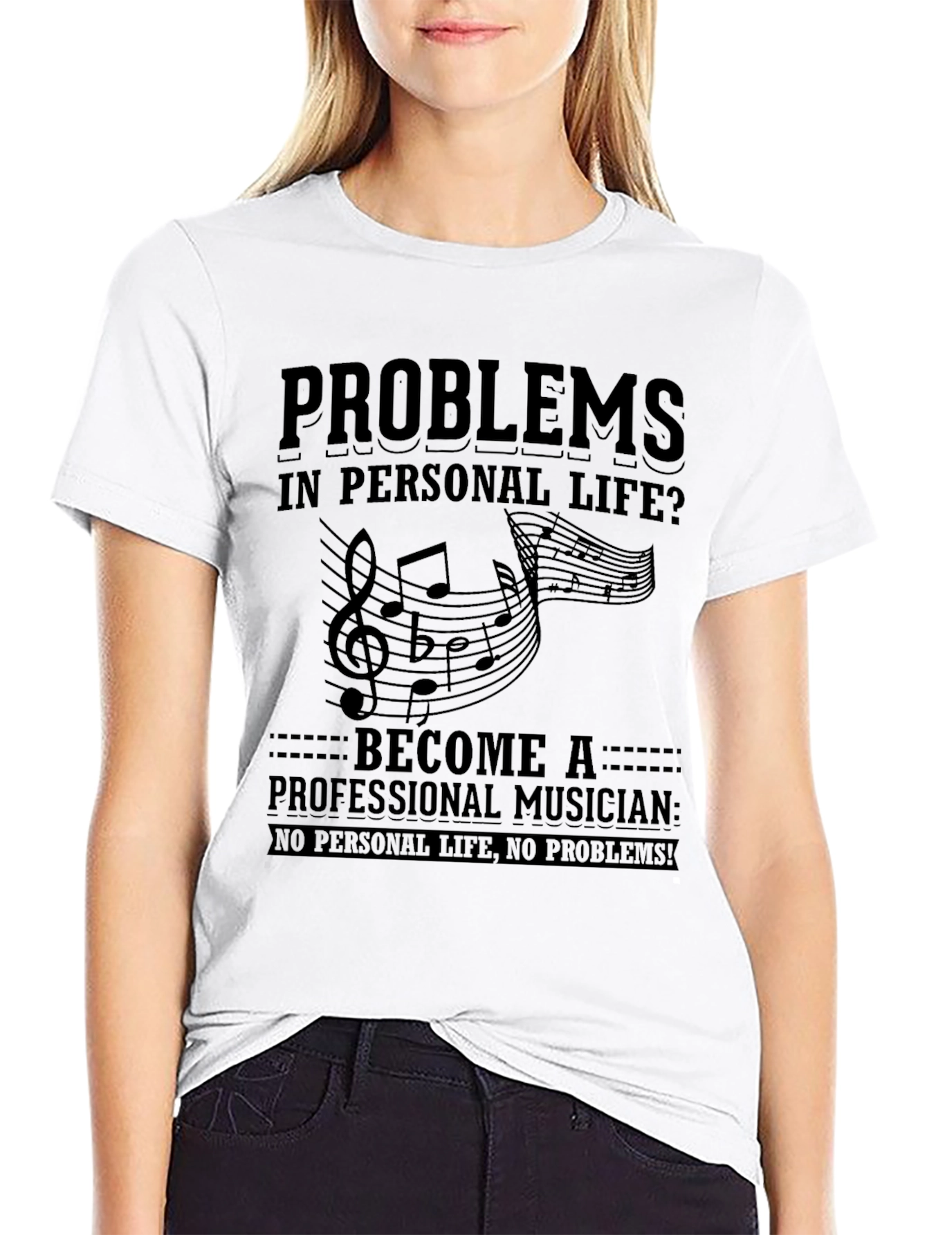 Musicians Humor T-Shirt: No Personal Life No Problems!