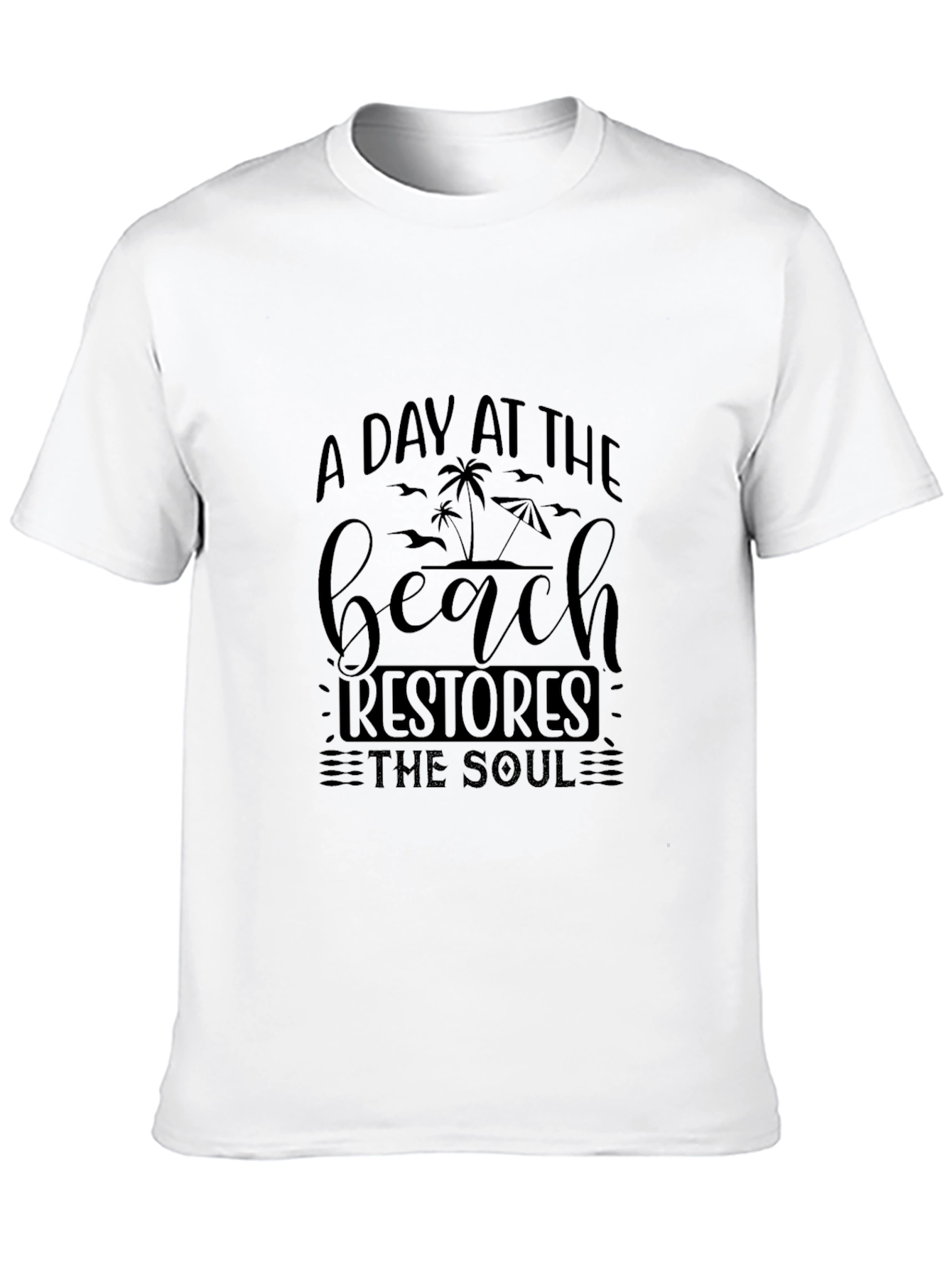 Beach Day T-Shirt: Restores The Soul