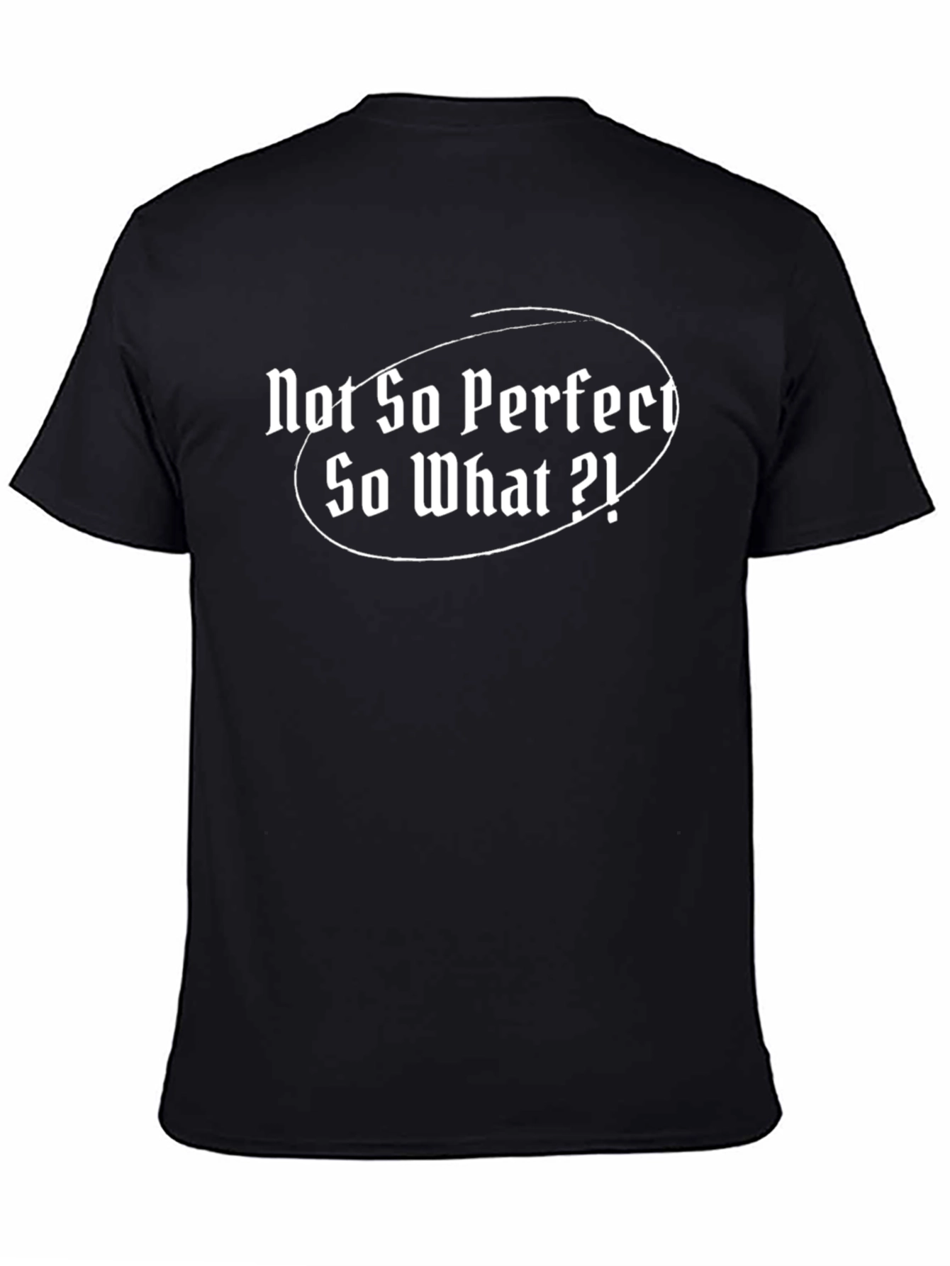 Not So Perfect Graphic T-Shirt