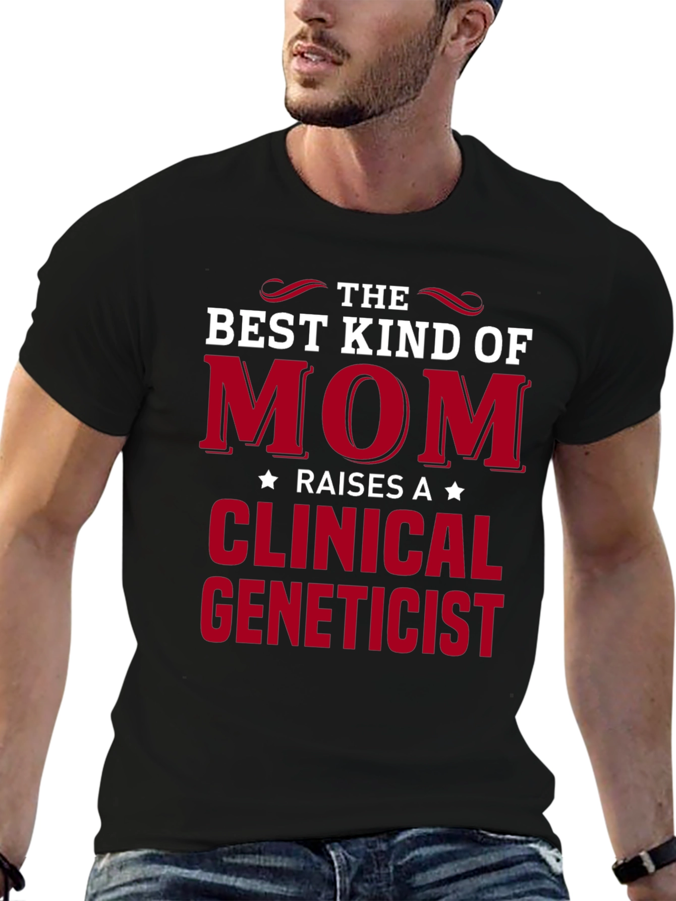 Best Kind of Mom Clinical Geneticist Black T-Shirt