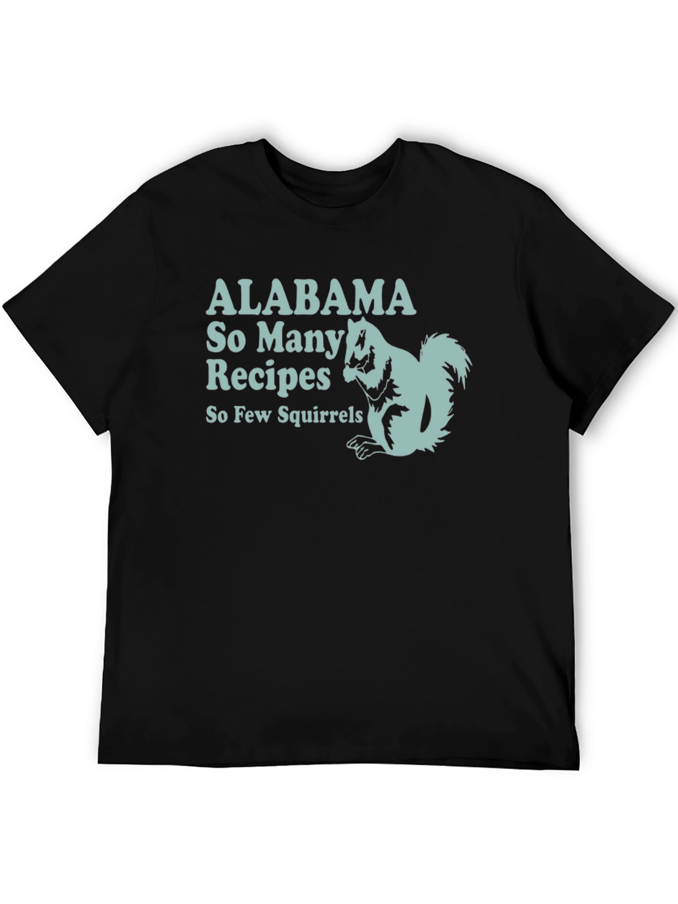 Alabama Squirrel Recipe T-Shirt