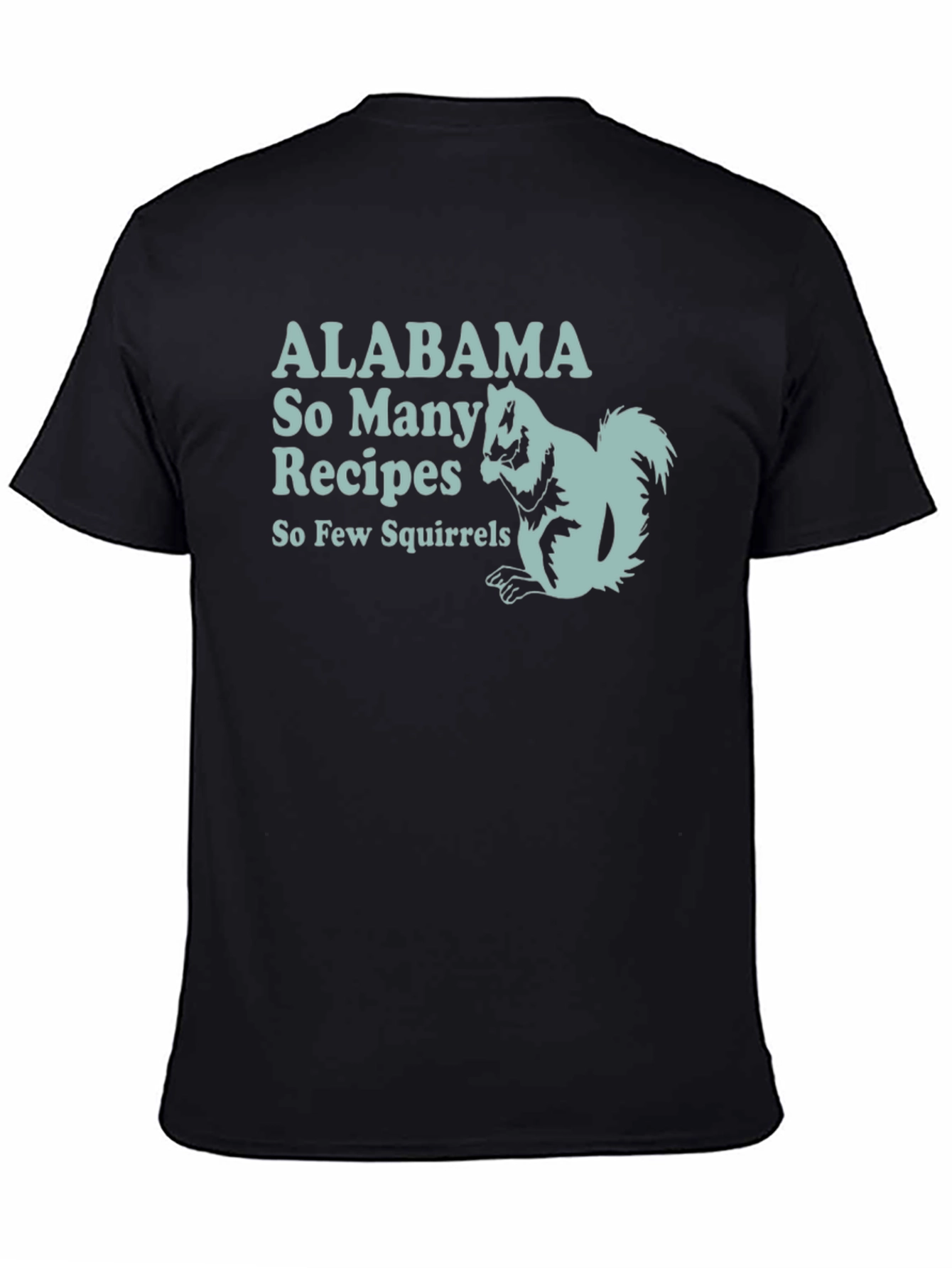 Alabama Squirrel Recipe T-Shirt