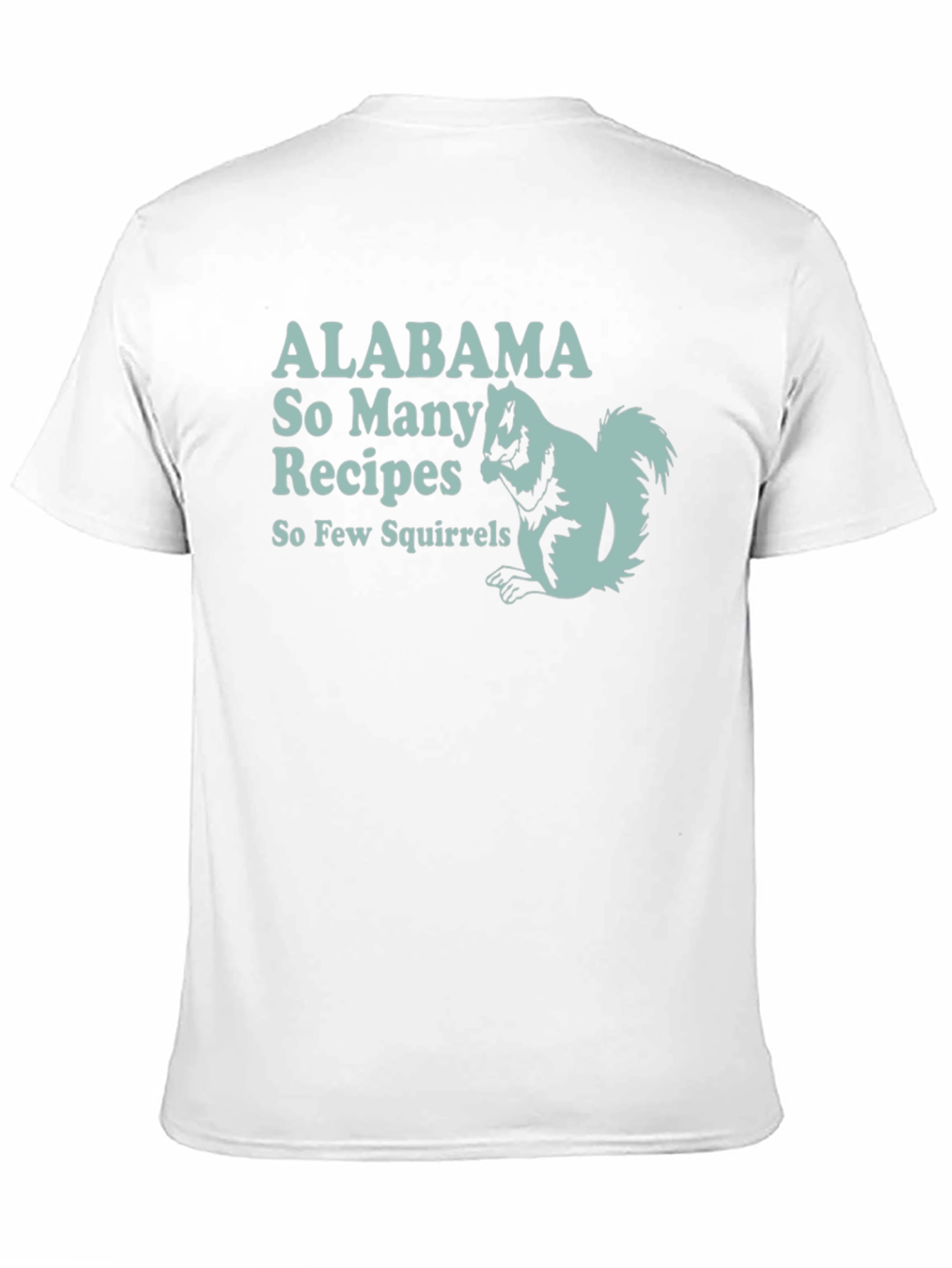 Alabama Squirrel Recipe T-Shirt