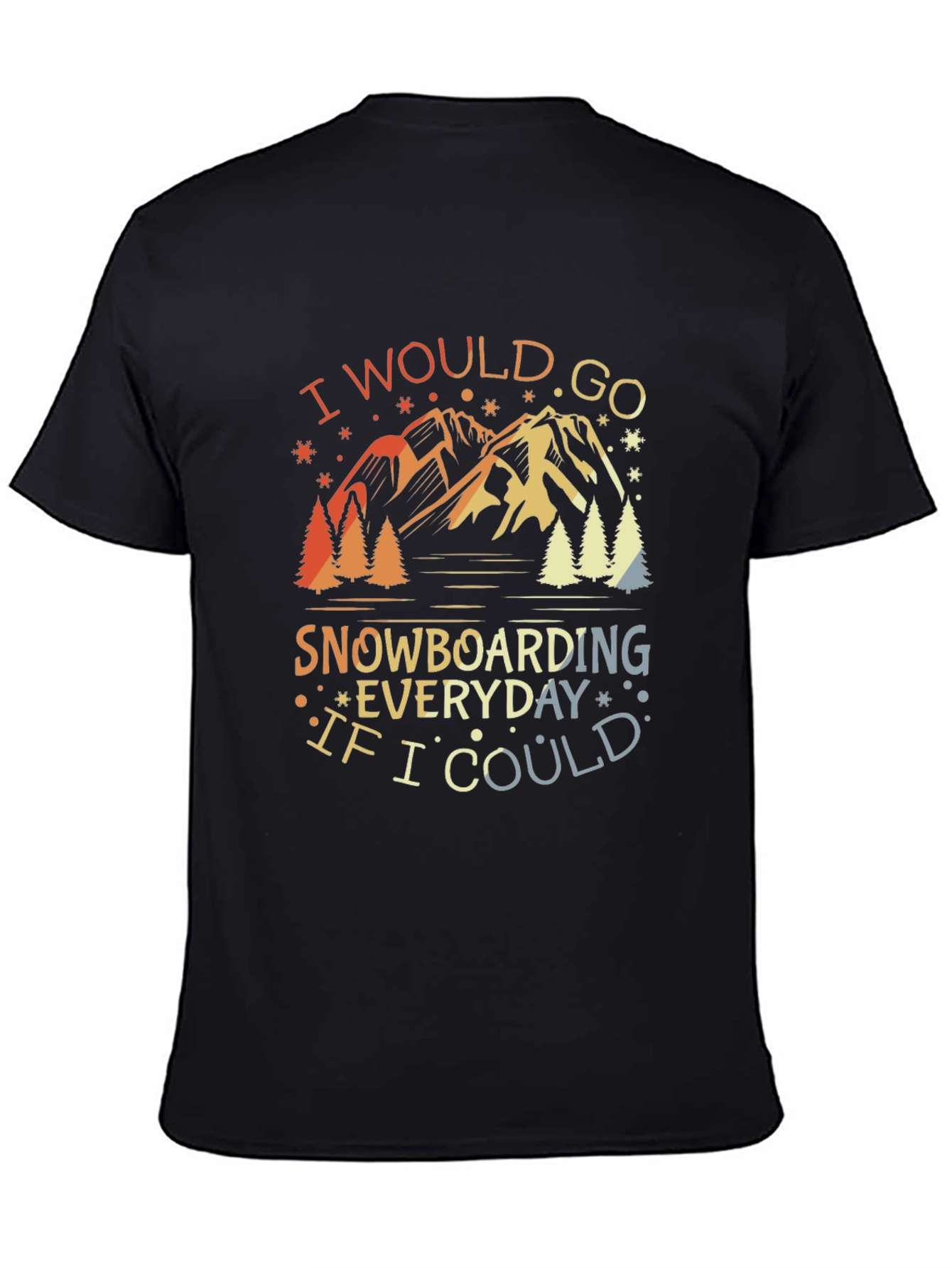 Snowboarding Everyday Graphic Tee - Mountain Adventure Shirt