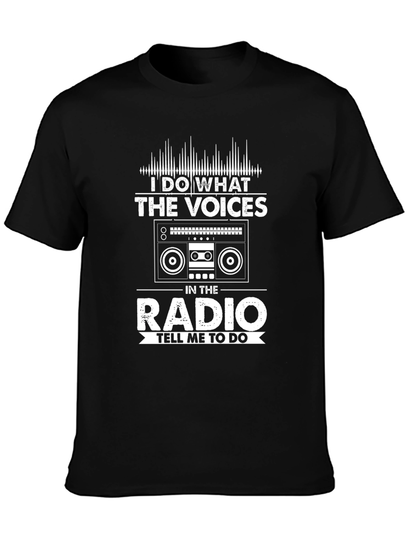 I Do What The Voices Radio Funny Mens T-shirt