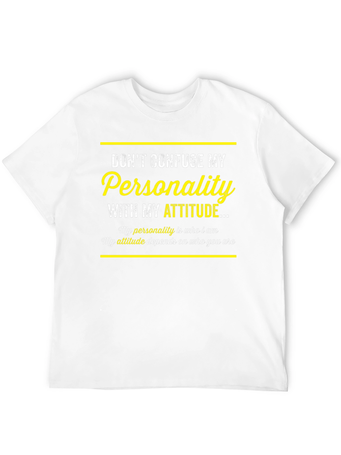 Dont Confuse My Personality T-Shirt