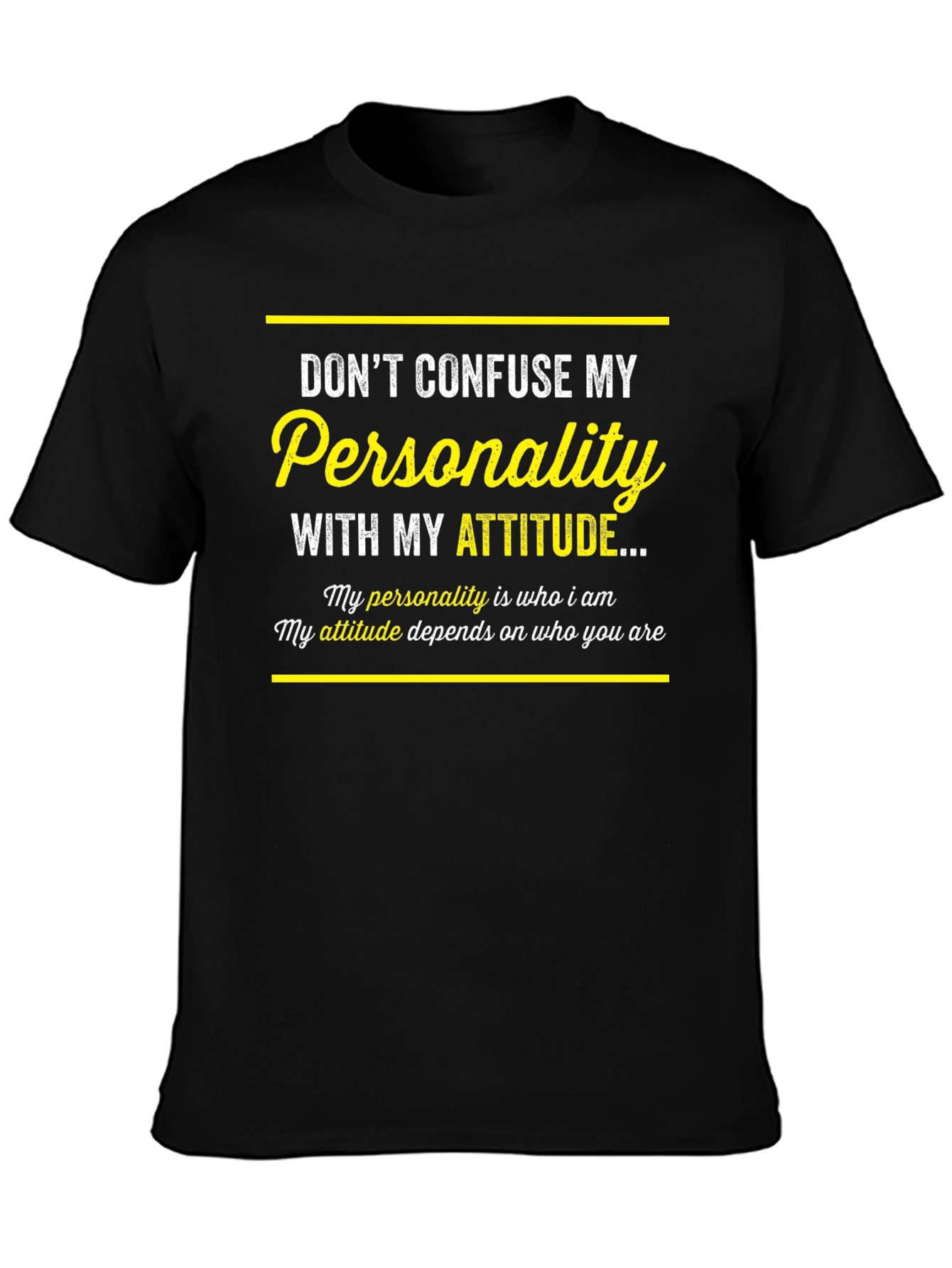 Dont Confuse My Personality T-Shirt