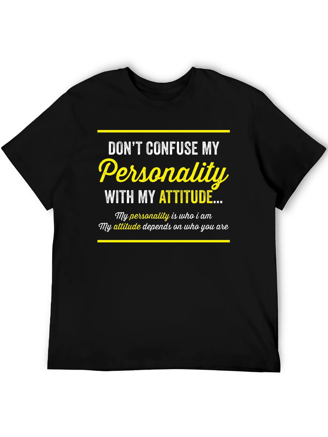 Dont Confuse My Personality T-Shirt