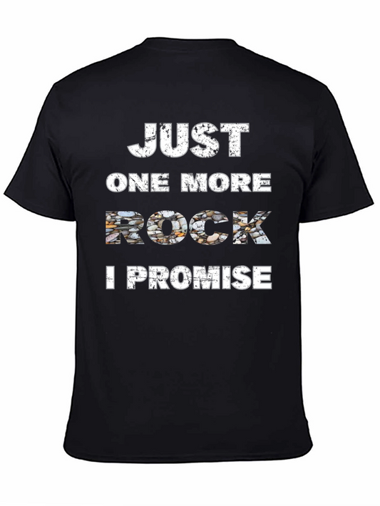 Just One More Rock T-Shirt