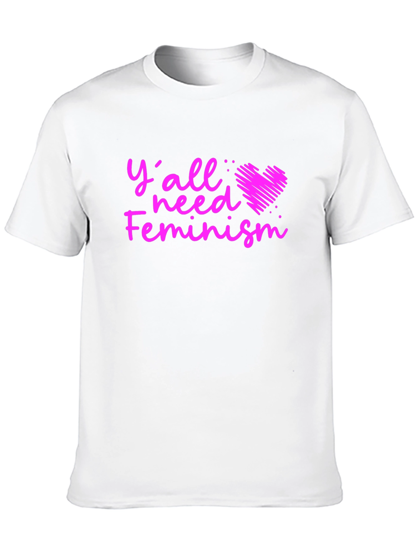 Feminist T-Shirt: Yall Need Feminism