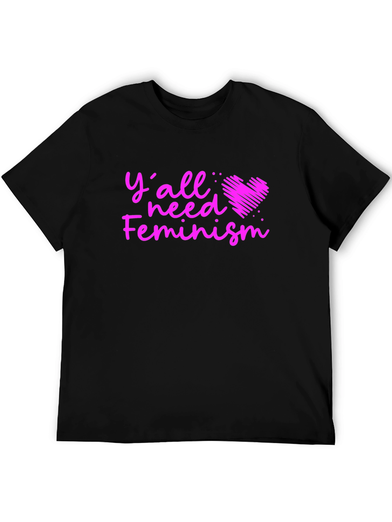 Feminist T-Shirt: Yall Need Feminism