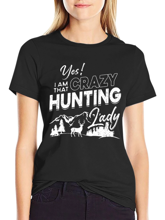 Crazy Hunting Lady Graphic Tee