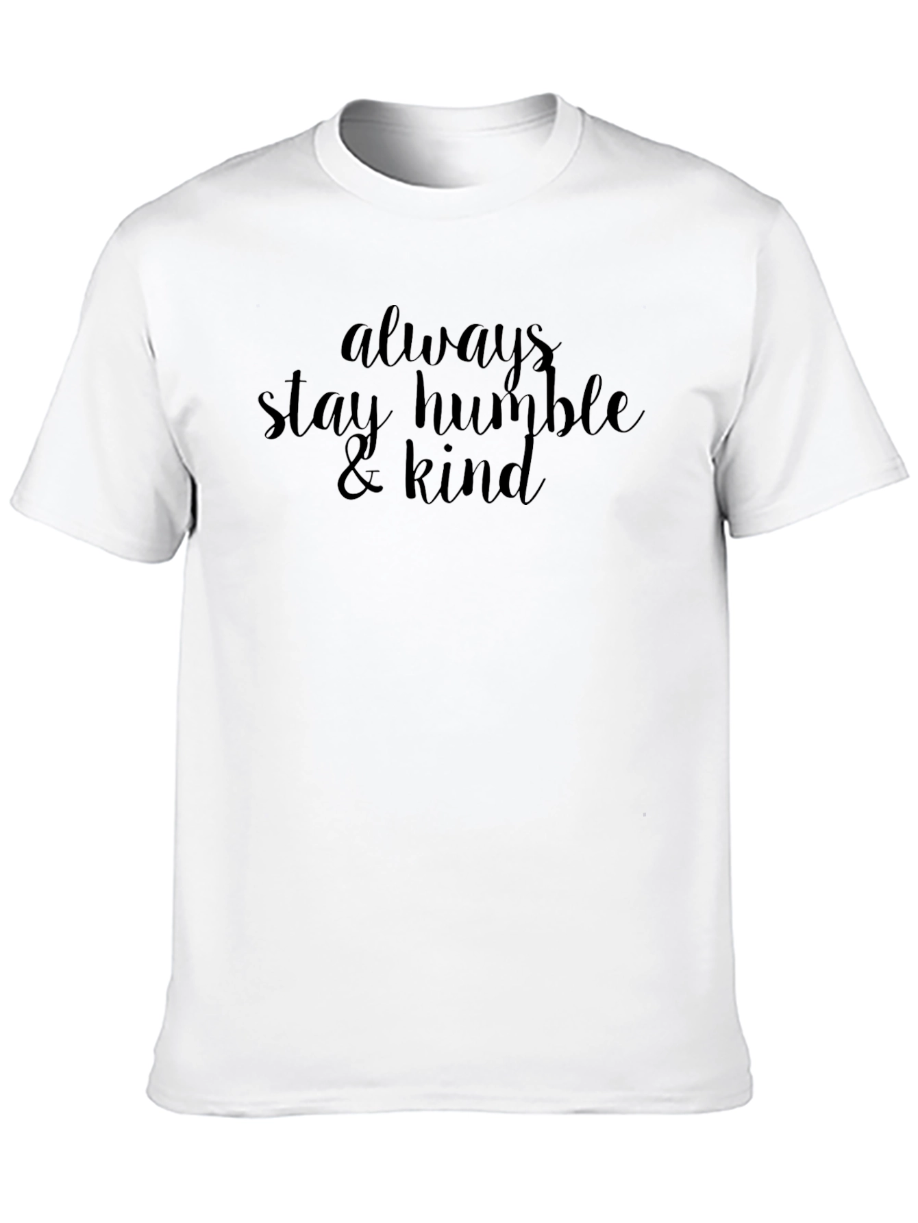 Always Stay Humble & Kind Black Tee