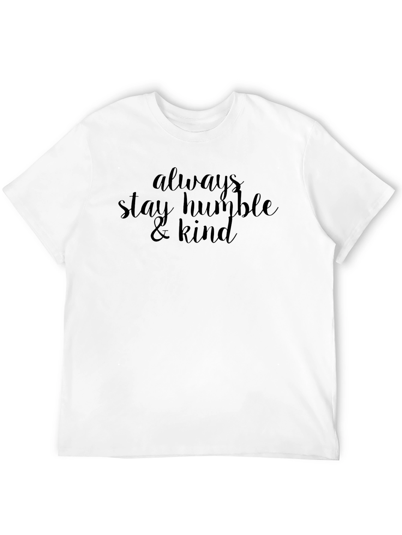Always Stay Humble & Kind Black Tee