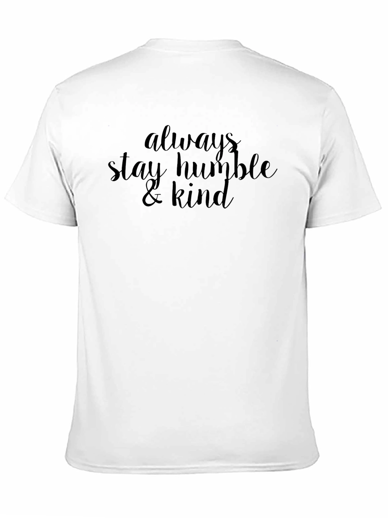 Always Stay Humble & Kind Black Tee
