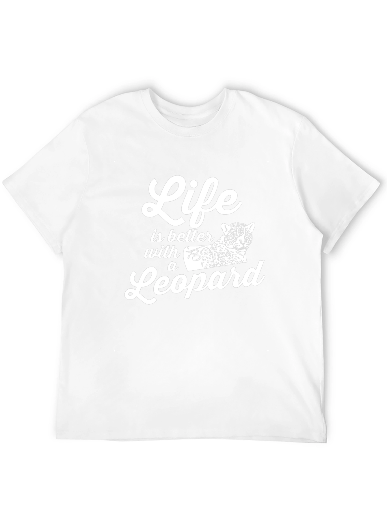Life is Better with a Leopard Graphic T-Shirt