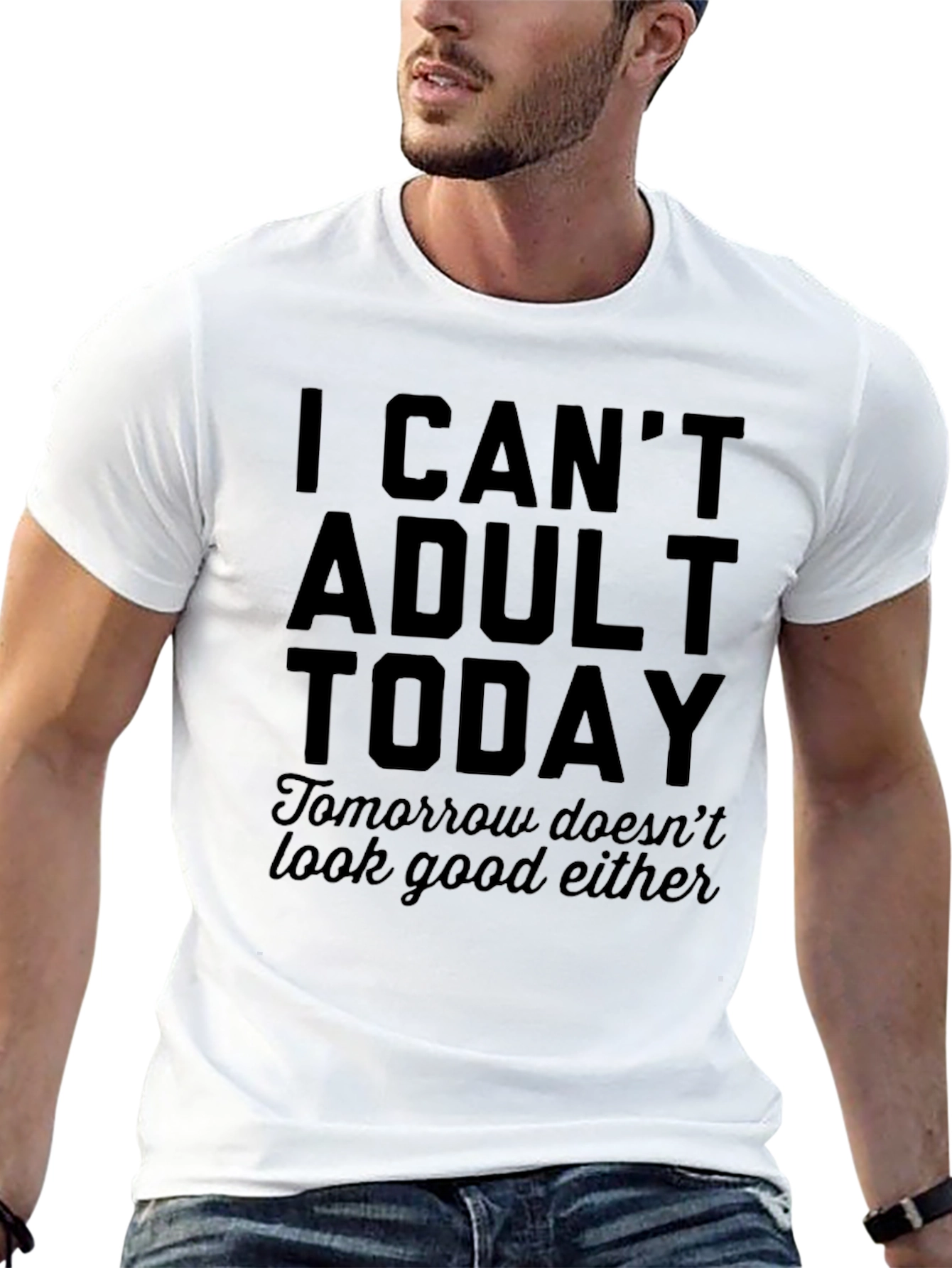 I Cant Adult Today T-Shirt - Funny Slogan Tee