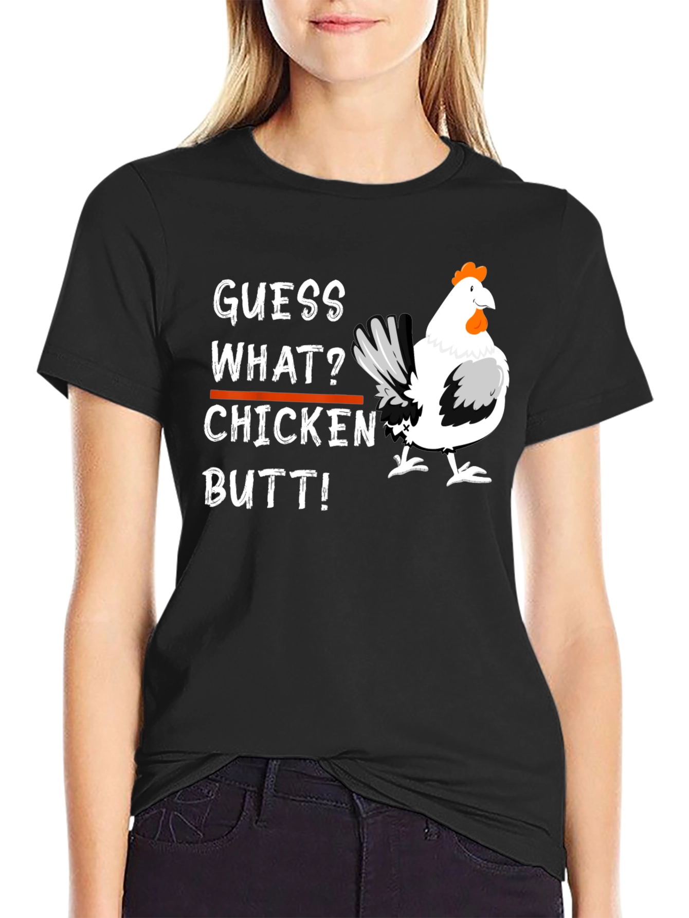 Guess What? Chicken Butt T-Shirt