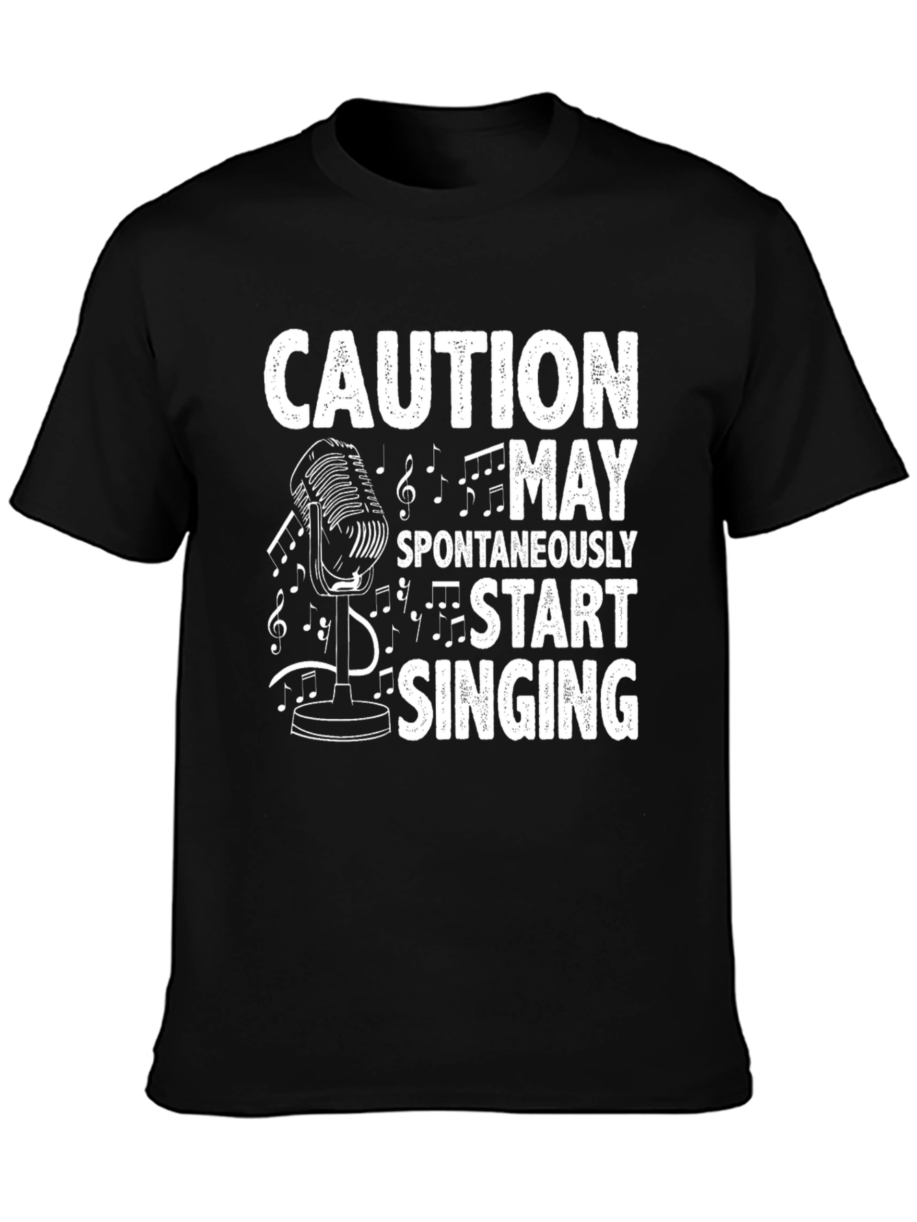 Caution May Spontaneously Start Singing Graphic Tee