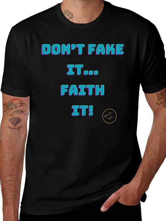 Faith It T-Shirt - Motivational Graphic Tee