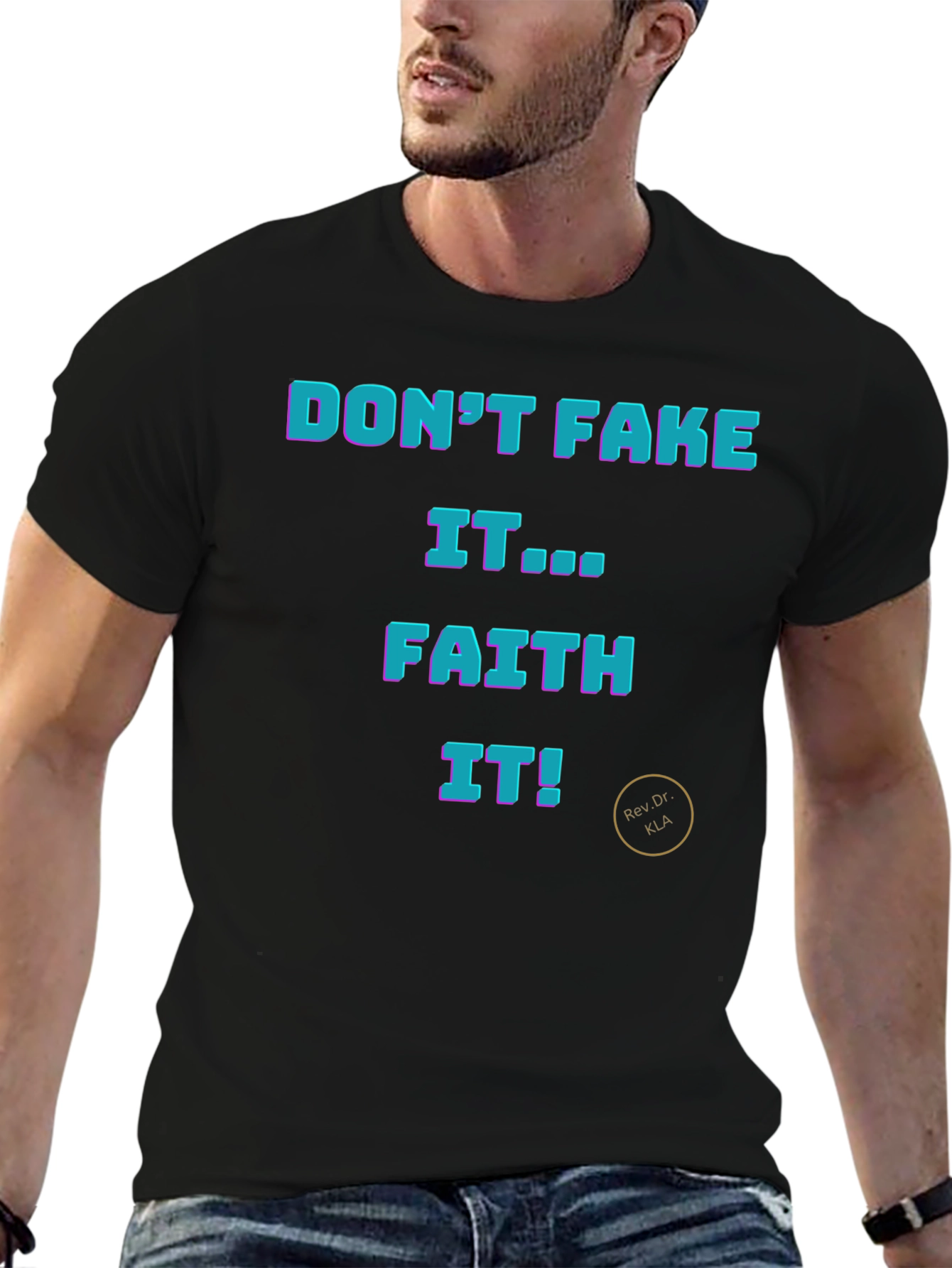 Faith It T-Shirt - Motivational Graphic Tee