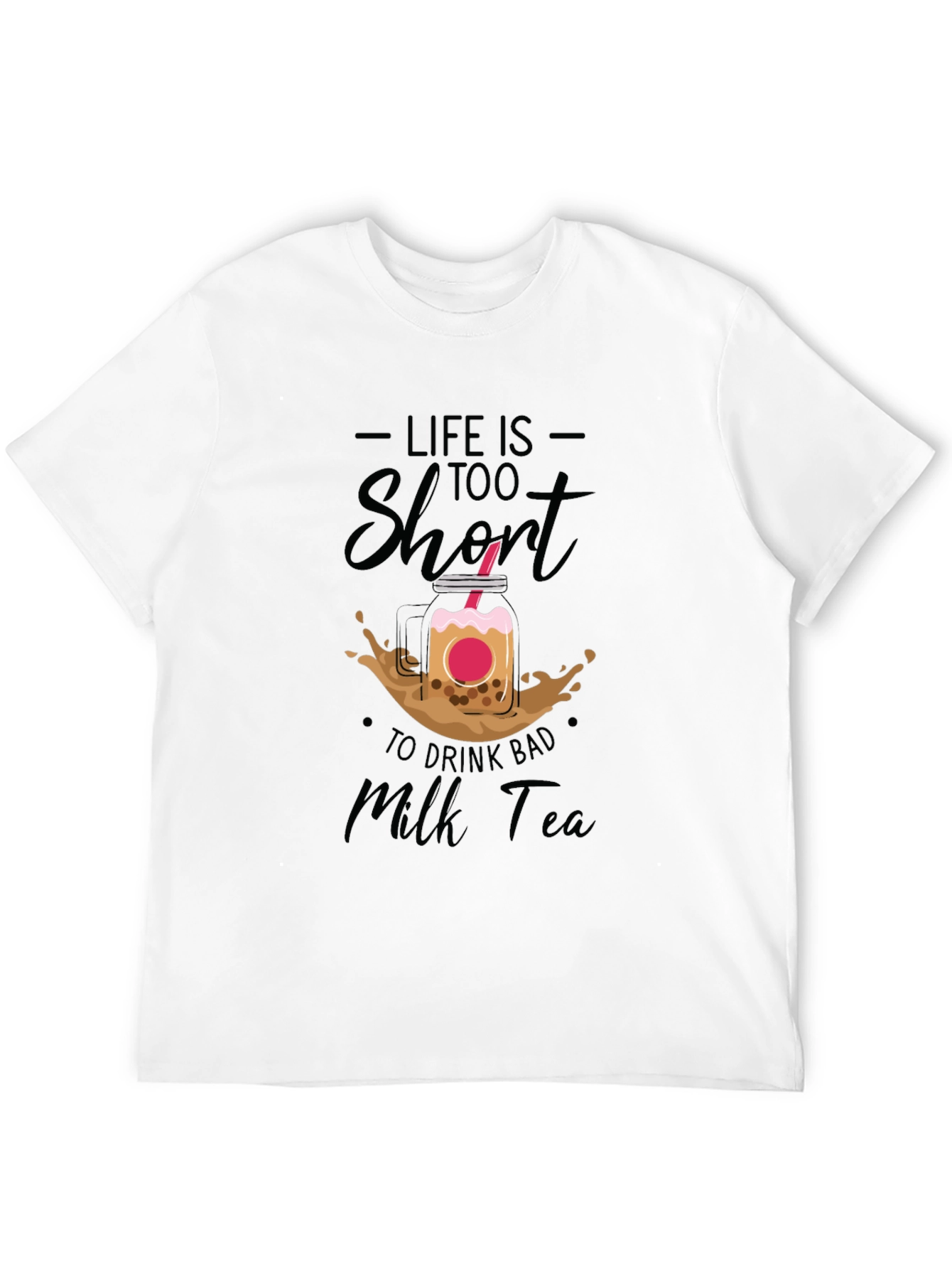 Life Is Too Short Bubble Tea Graphic Tee