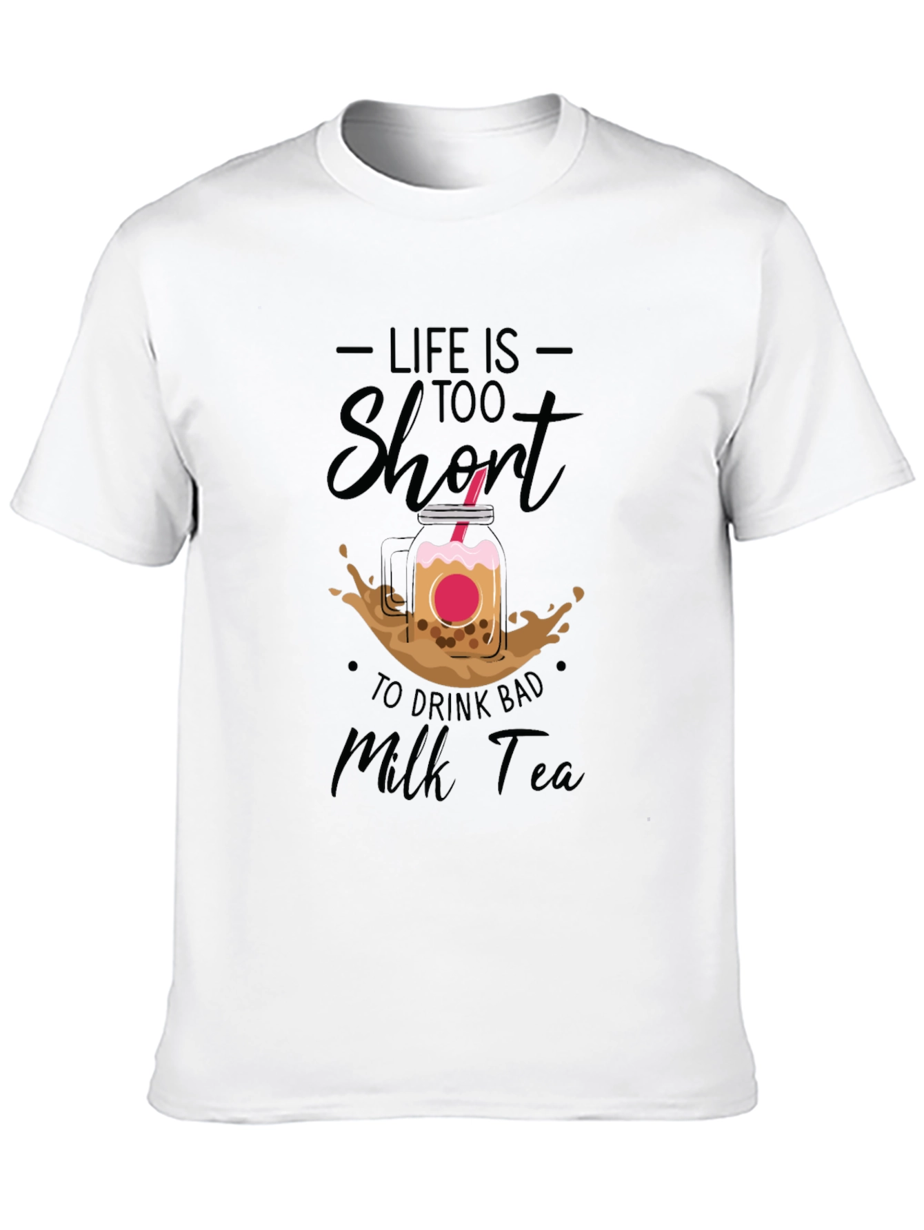 Life Is Too Short Bubble Tea Graphic Tee