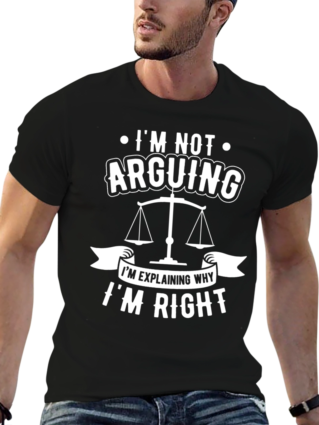 Lawyer Humor T-Shirt - Im Not Arguing!
