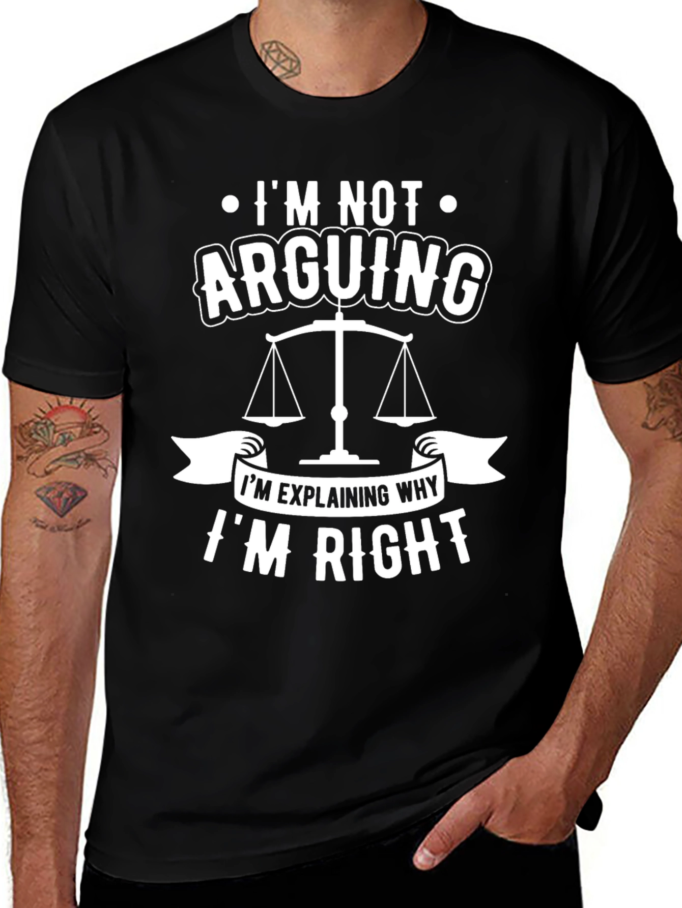 Lawyer Humor T-Shirt - Im Not Arguing!