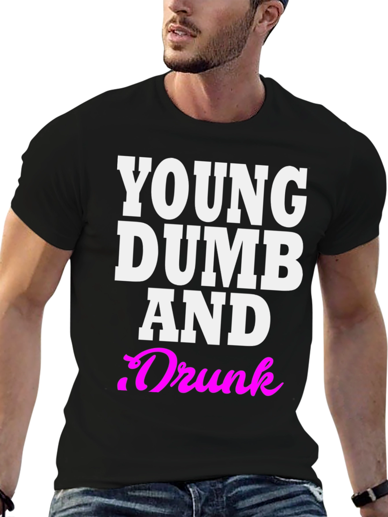 Young Dumb And Drunk Graphic Tee
