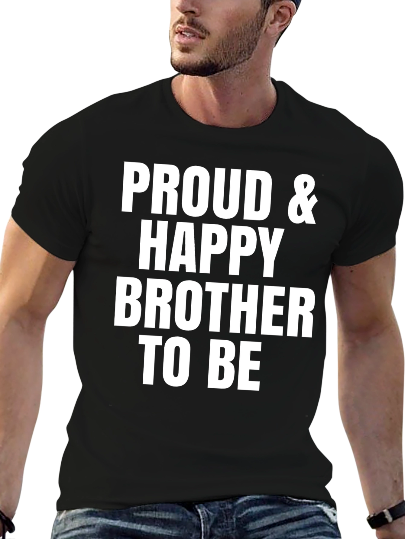 Proud & Happy Brother T-Shirt