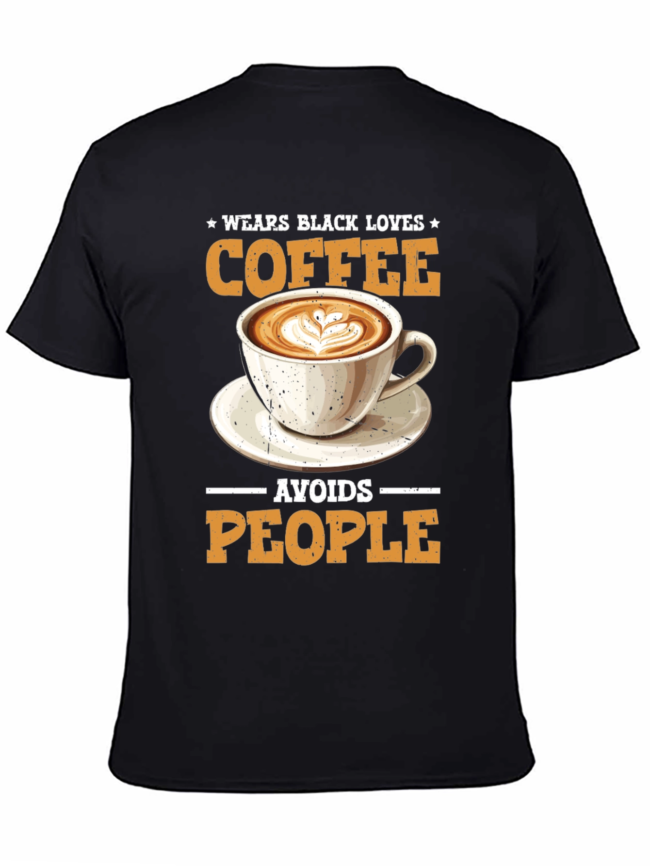 Wear Black Loves Coffee Avoids People T-Shirt