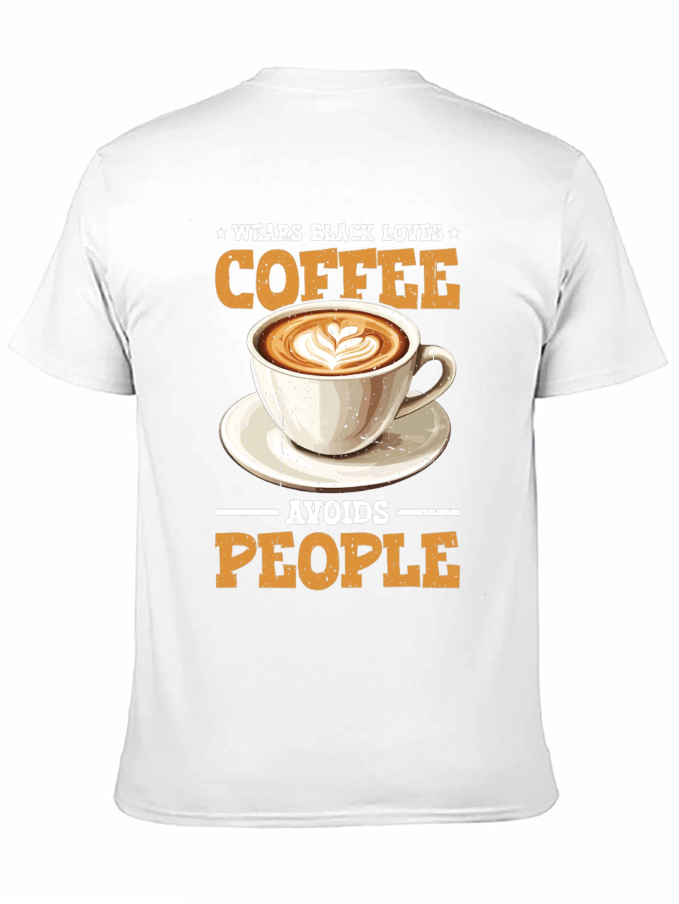 Wear Black Loves Coffee Avoids People T-Shirt