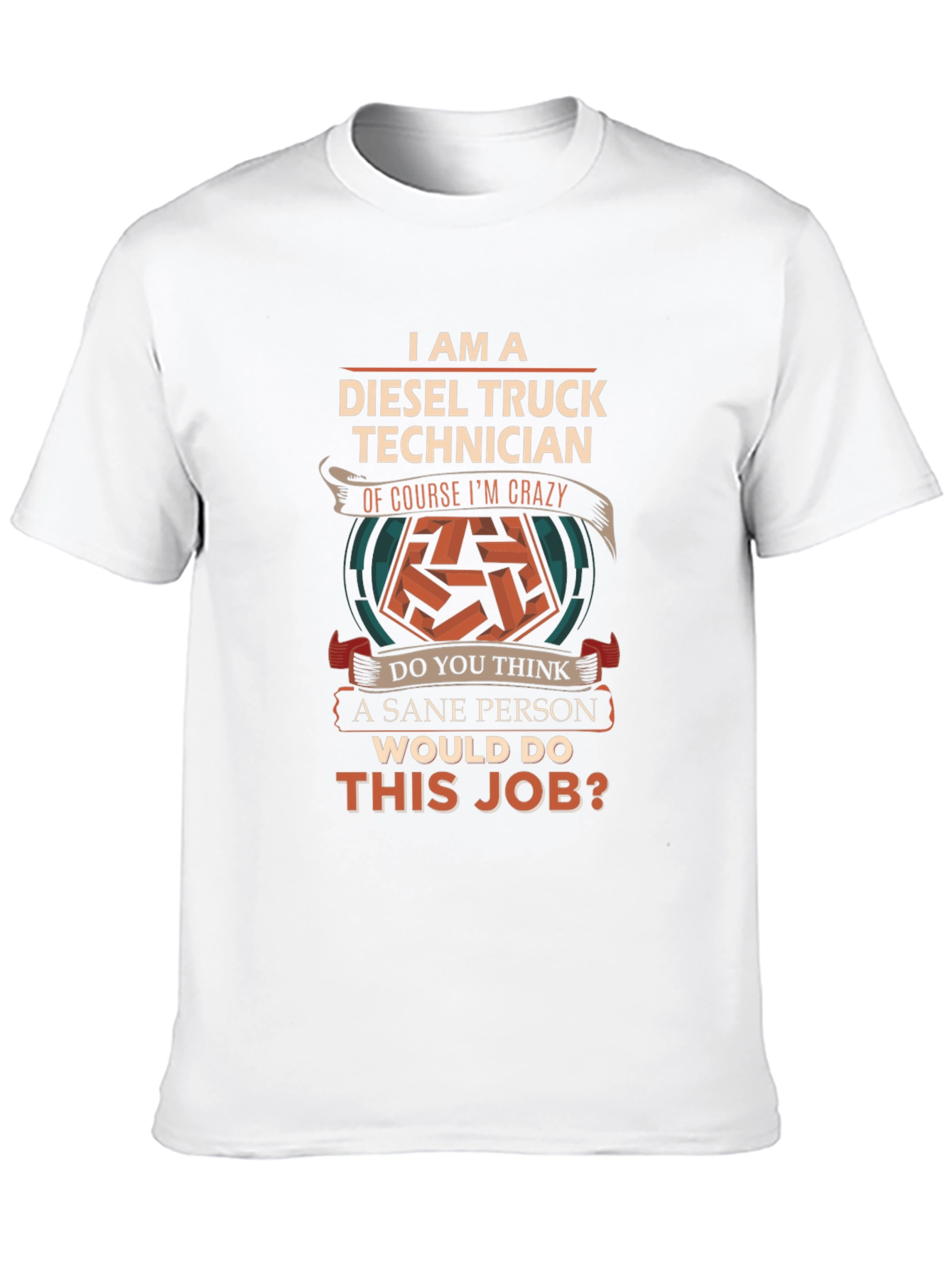 Diesel Truck Technician Crazy Job T-Shirt