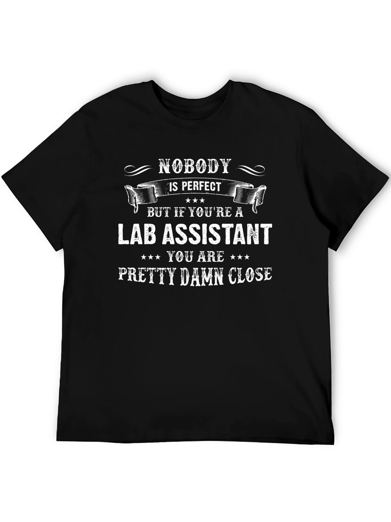 Lab Assistant T-Shirt - Nobodys Perfect Funny Tee