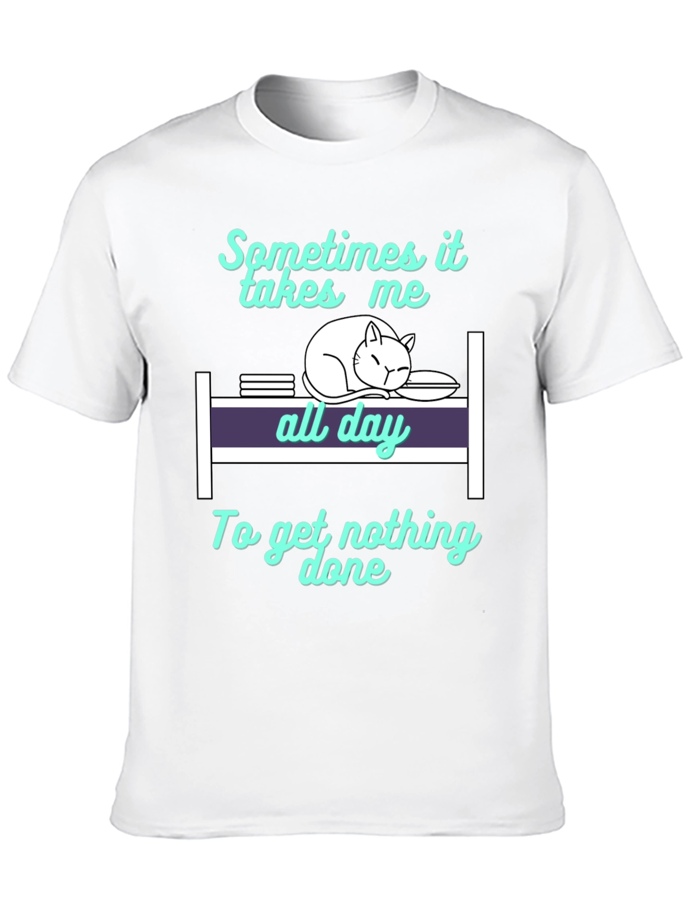 Cat Nap T-Shirt: Sometimes It Takes All Day
