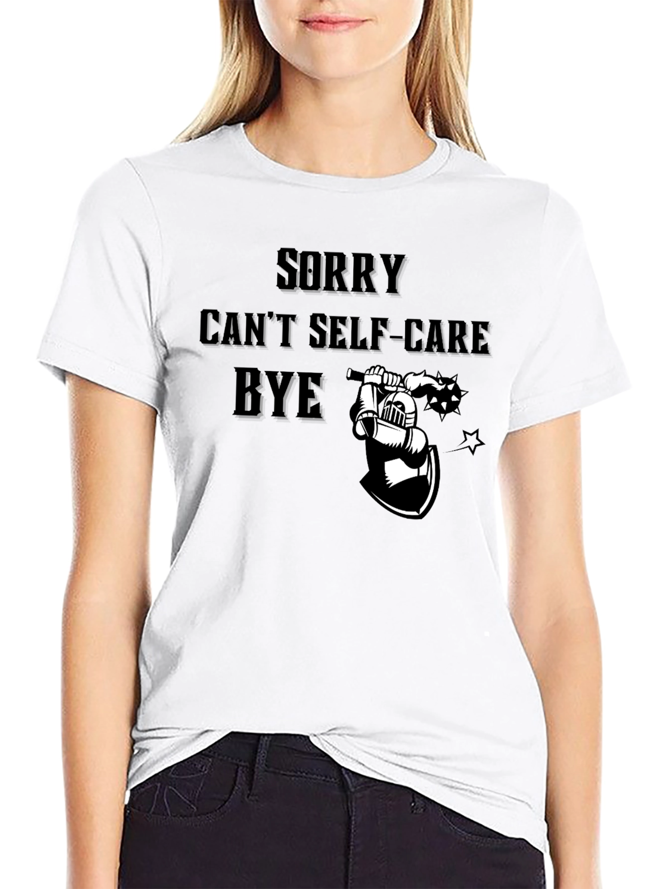 Sorry Cant Self-Care Bye Black Graphic Tee