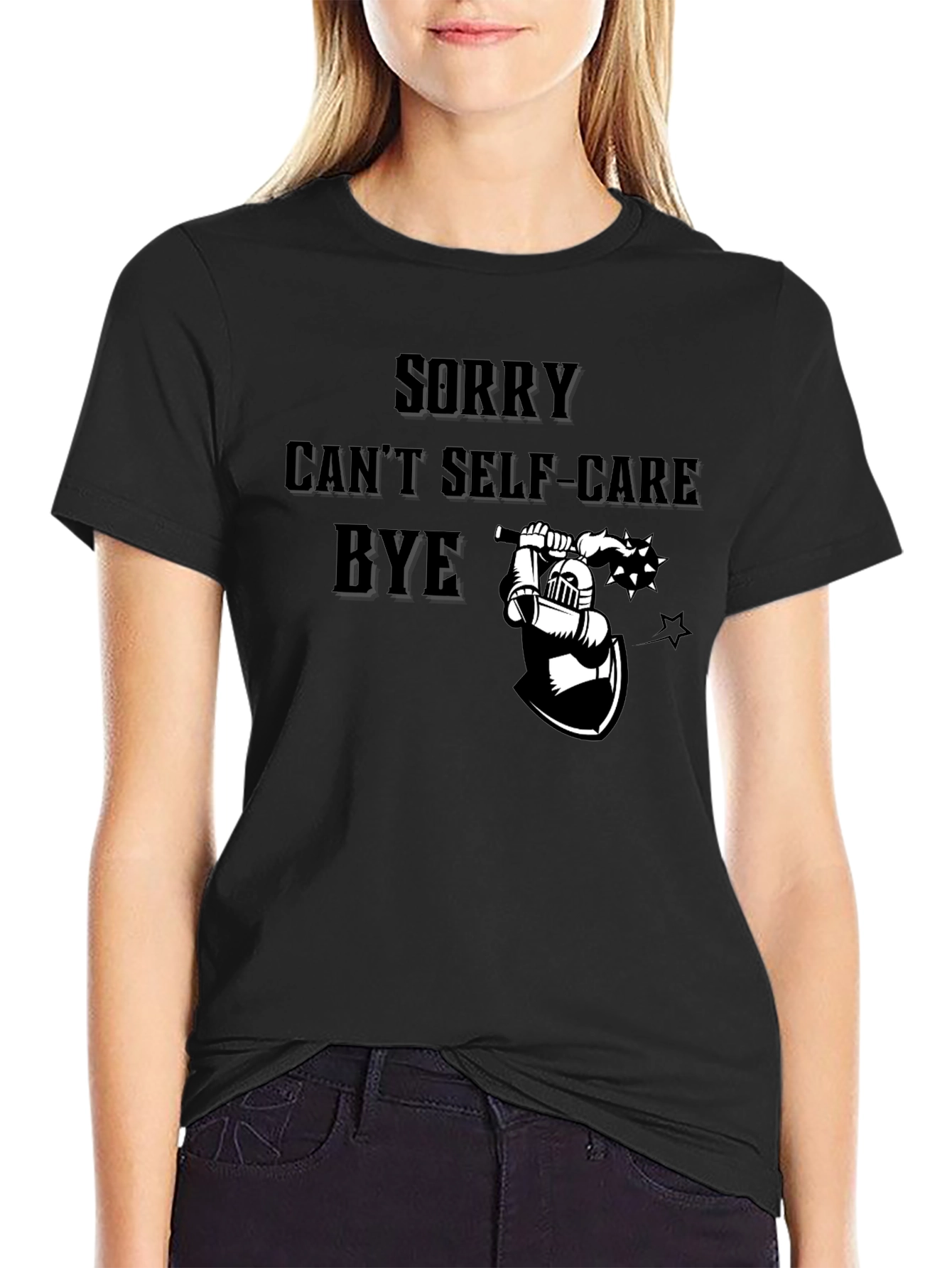 Sorry Cant Self-Care Bye Black Graphic Tee