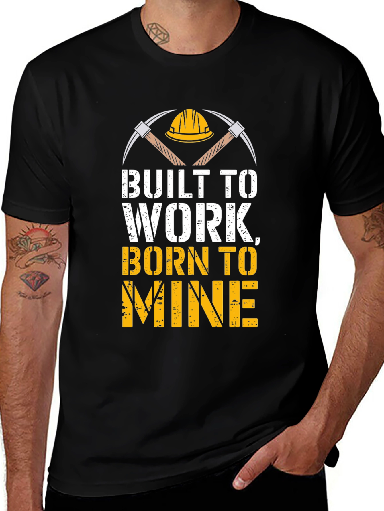 Built To Work Born To Mine T-Shirt