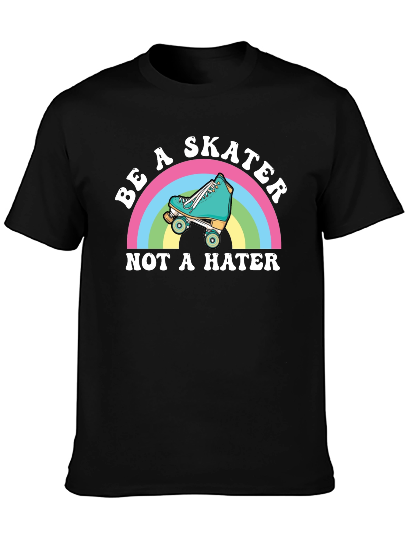 Be A Skater Not A Hater T-Shirt