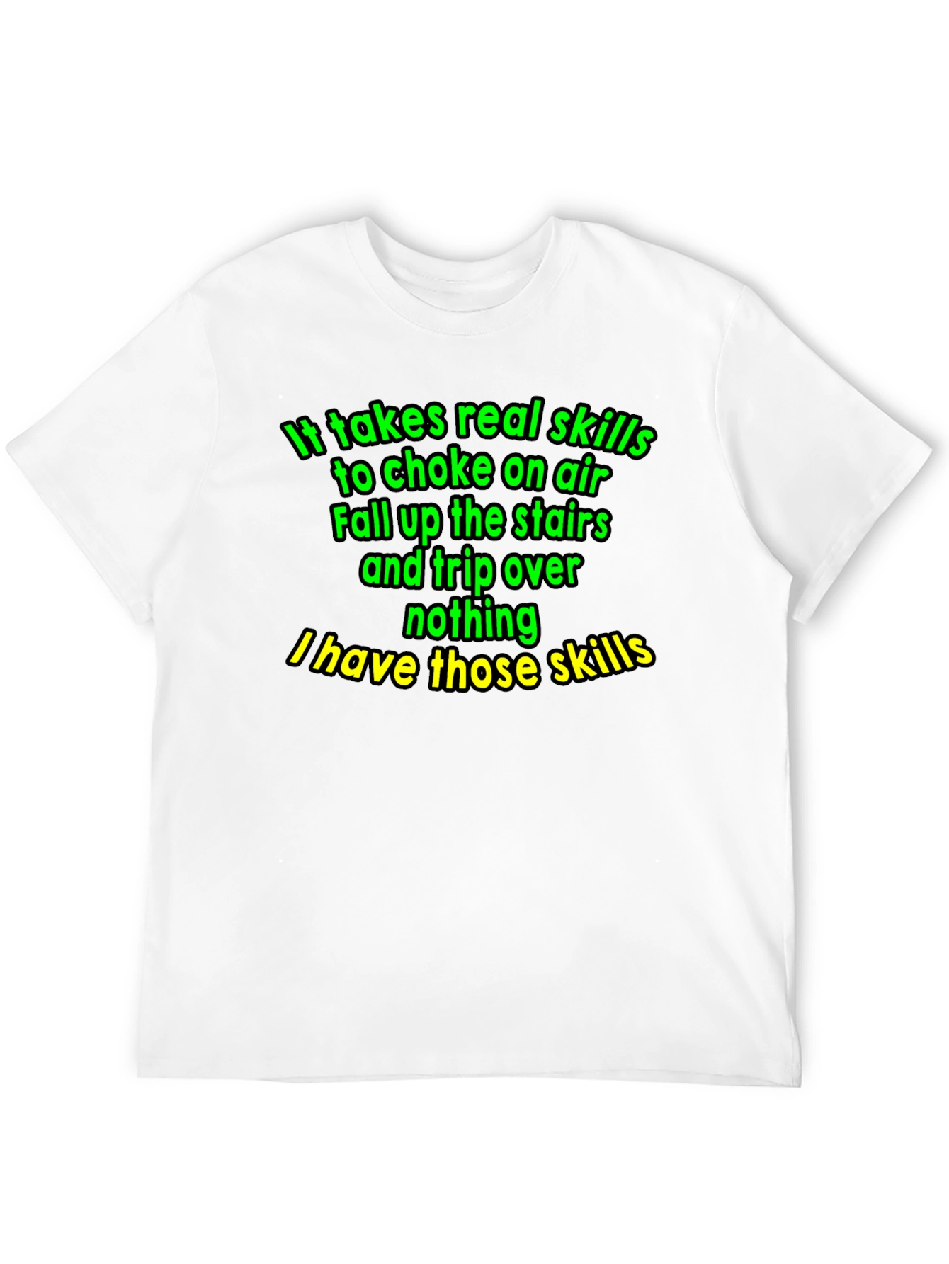 Funny Skills T-Shirt - Choke on Air