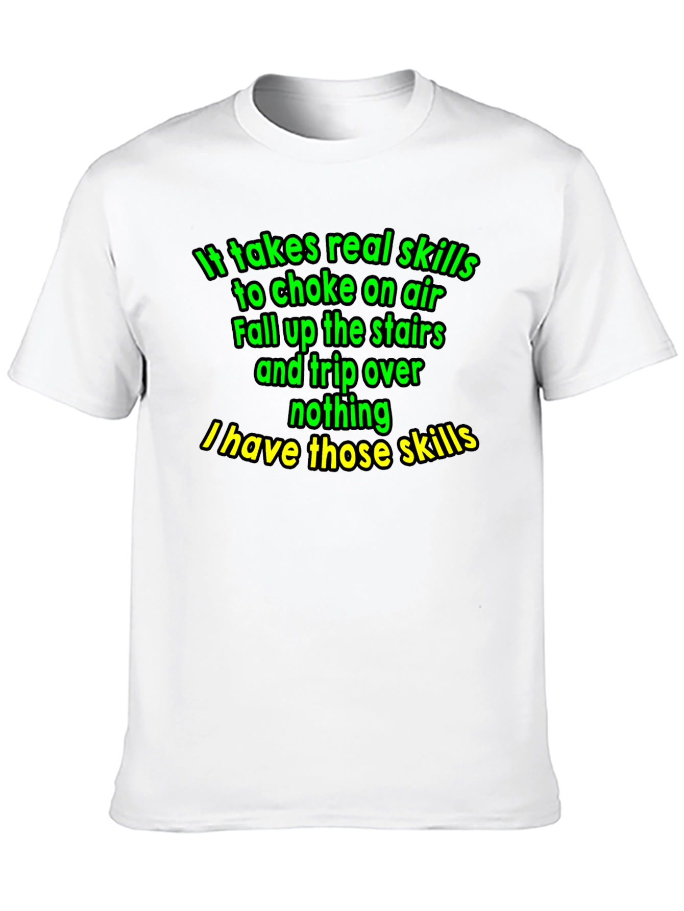 Funny Skills T-Shirt - Choke on Air