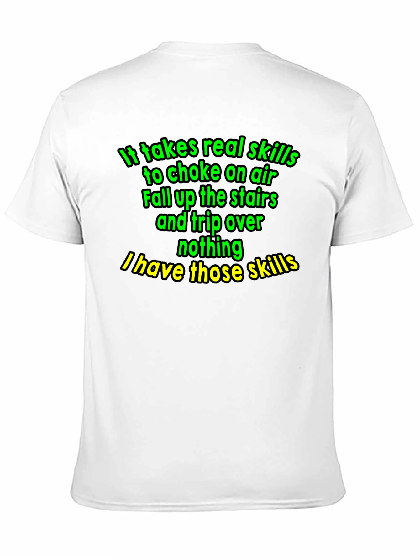 Funny Skills T-Shirt - Choke on Air