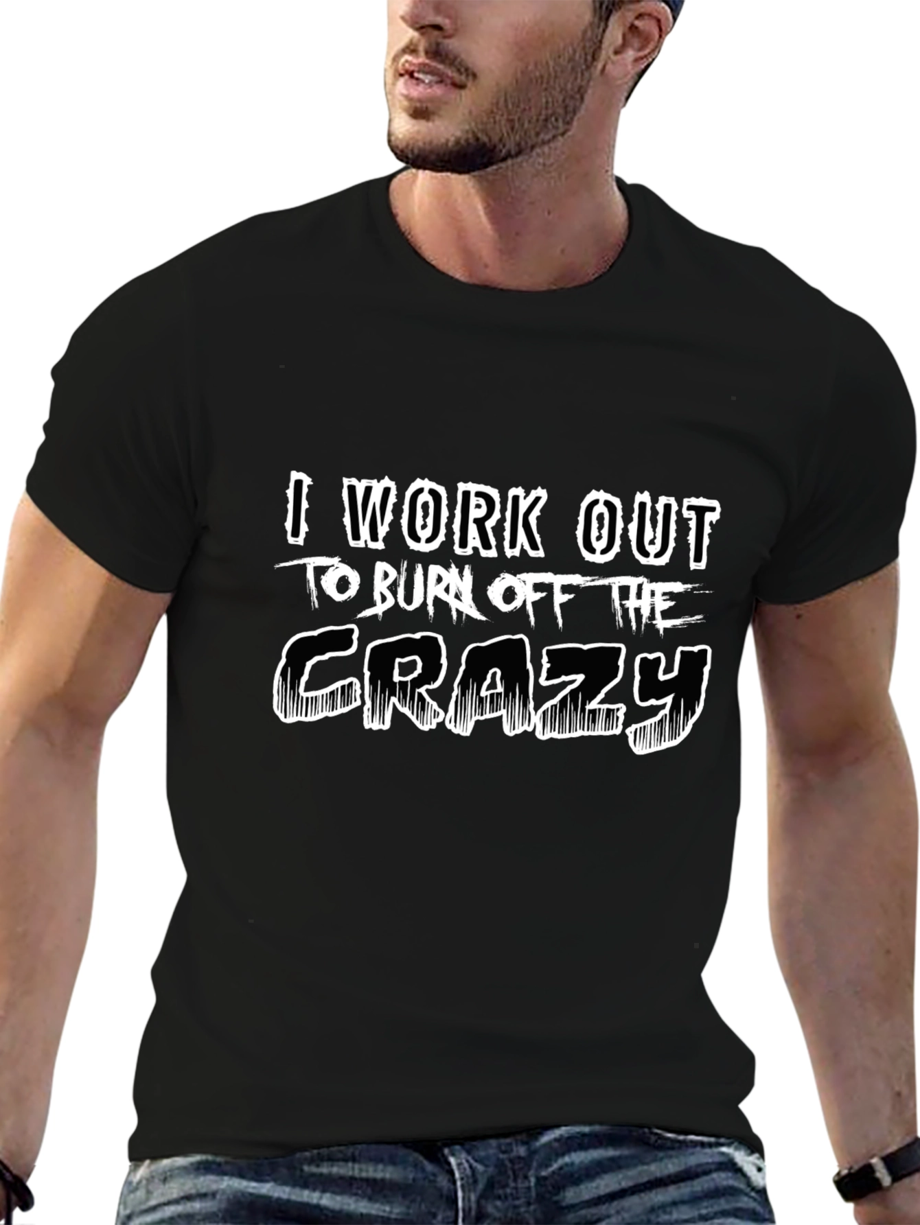 Workout to Burn Off The Crazy Black T-Shirt