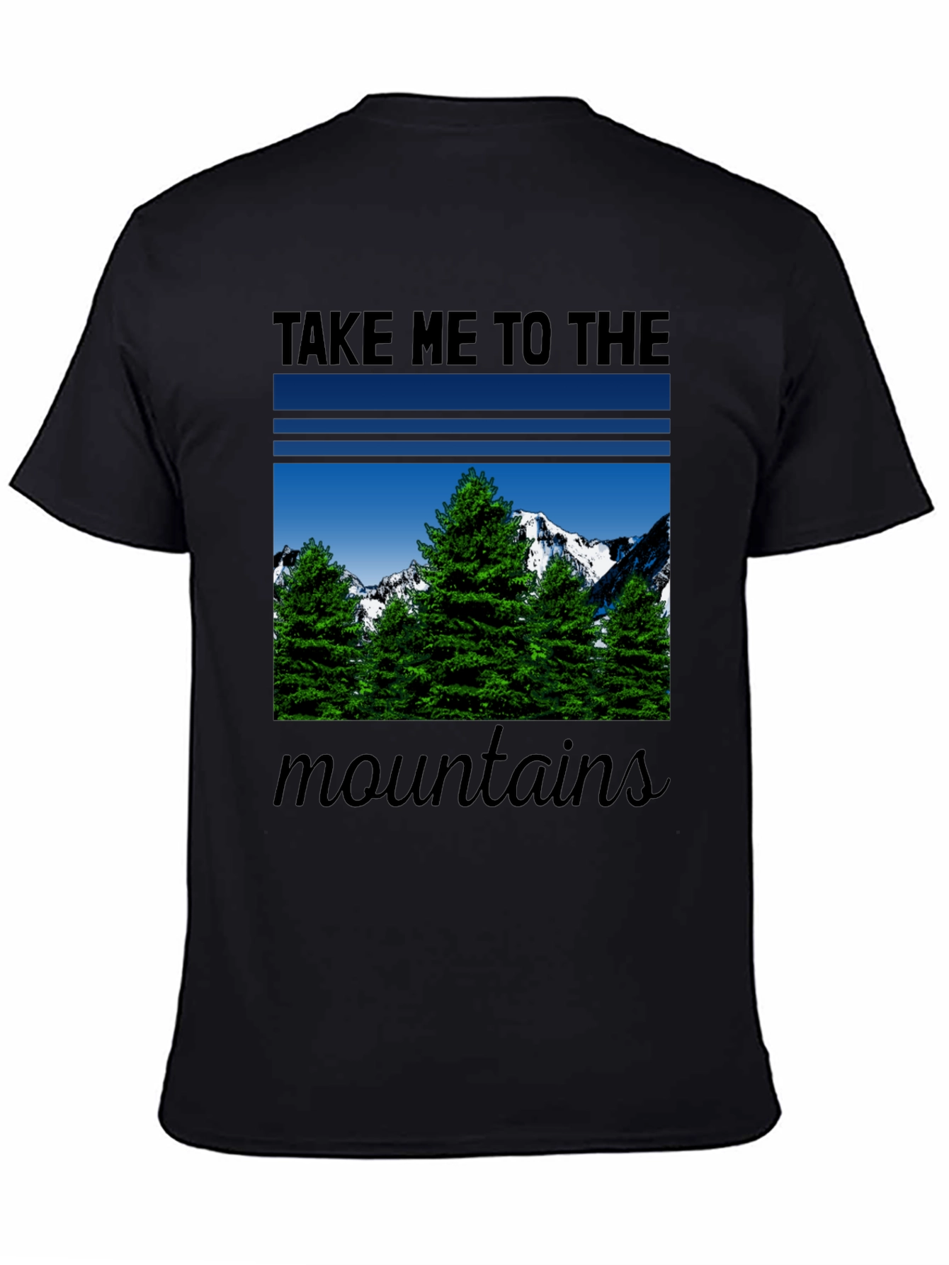 Take Me To The Mountains Graphic T-Shirt