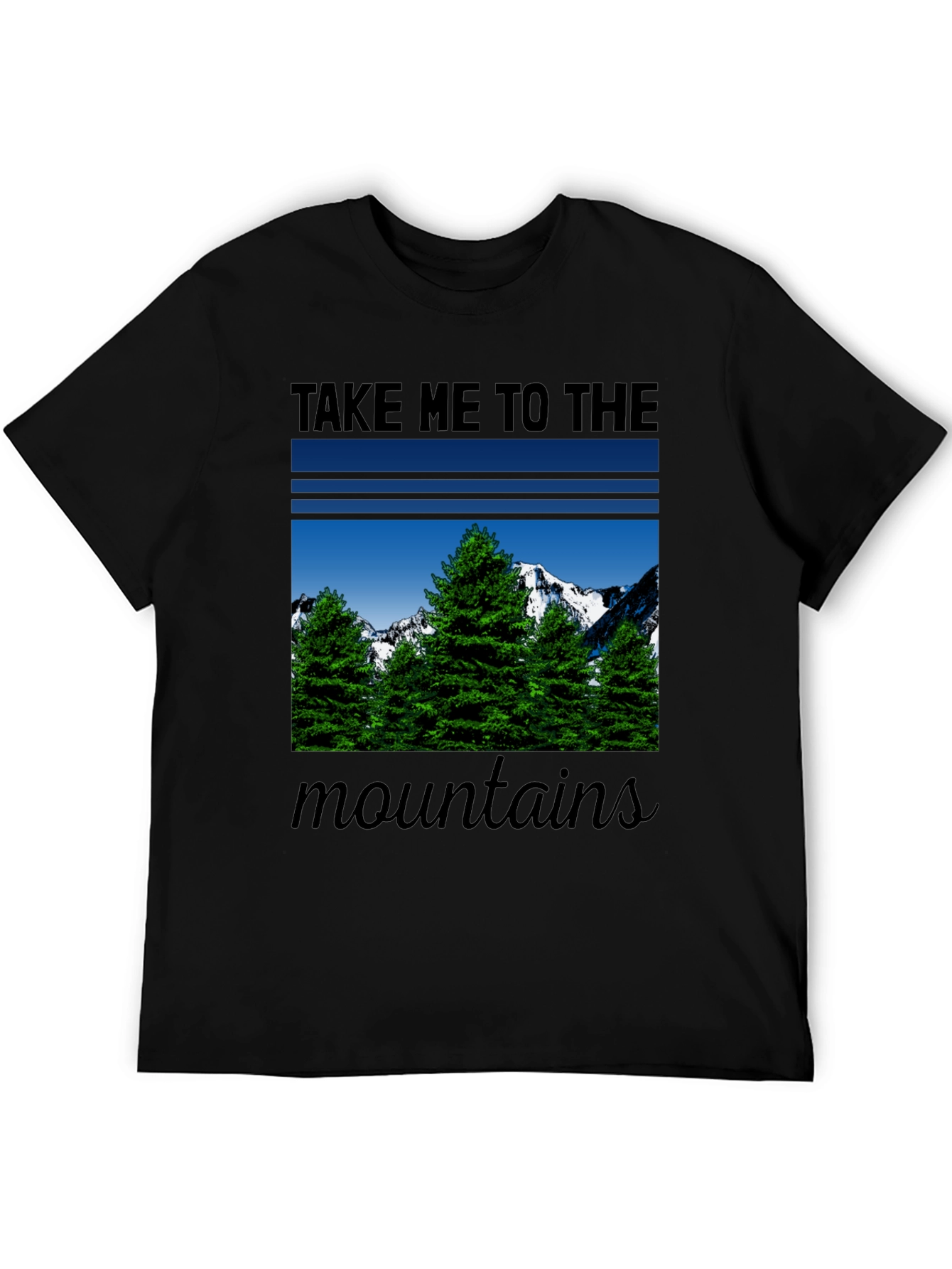 Take Me To The Mountains Graphic T-Shirt