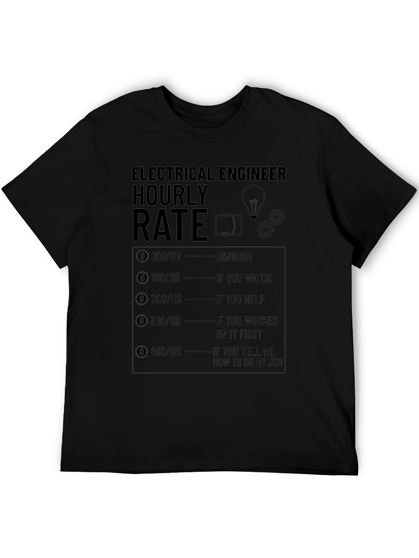 Electrical Engineer Hourly Rate Funny T-Shirt