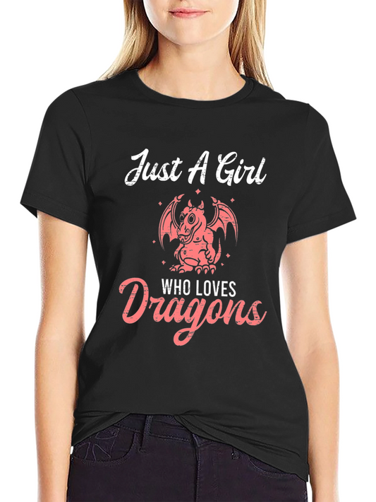 Just A Girl Who Loves Dragons Graphic T-Shirt