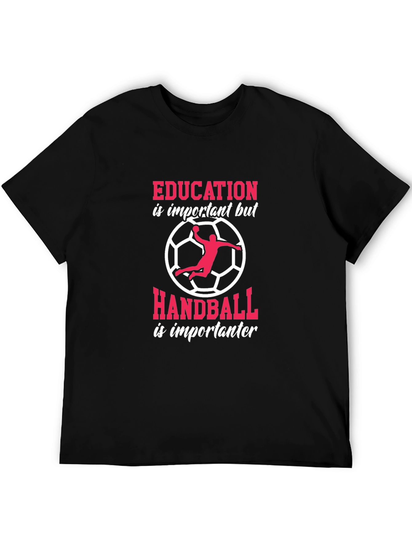 Handball is Importanter Graphic Tee