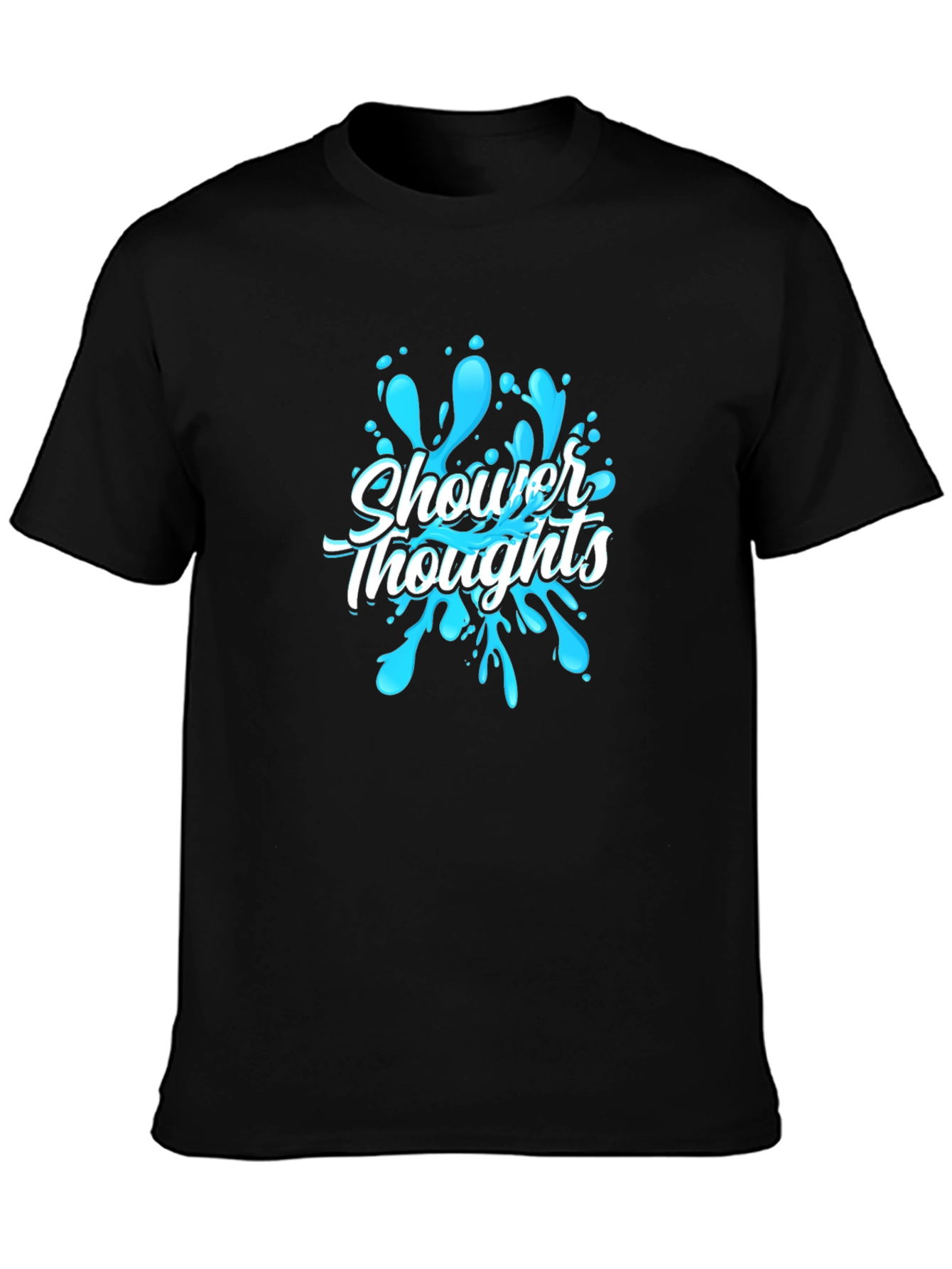 Shower Thoughts Graphic T-Shirt